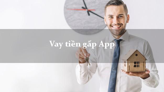 Vay tiền gấp App Nhanh nhất Vay tiền gấp App Nhanh nhất