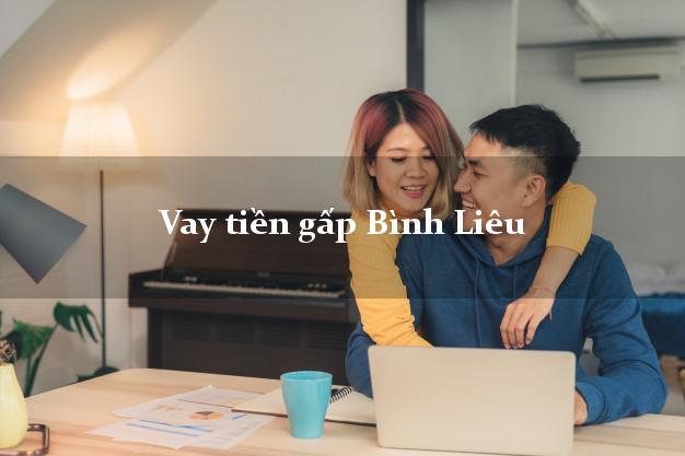 Vay tiền gấp Bình Liêu Quảng Ninh Vay tiền gấp Bình Liêu Quảng Ninh