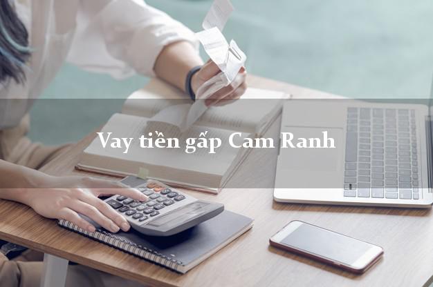 Vay tiền gấp Cam Ranh Khánh Hòa Vay tiền gấp Cam Ranh Khánh Hòa