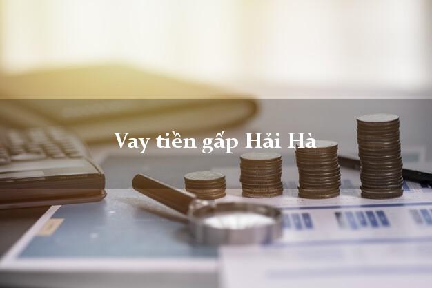 Vay tiền gấp Hải Hà Quảng Ninh Vay tiền gấp Hải Hà Quảng Ninh