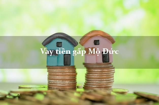 Vay tiền gấp Mộ Đức Quảng Ngãi Vay tiền gấp Mộ Đức Quảng Ngãi