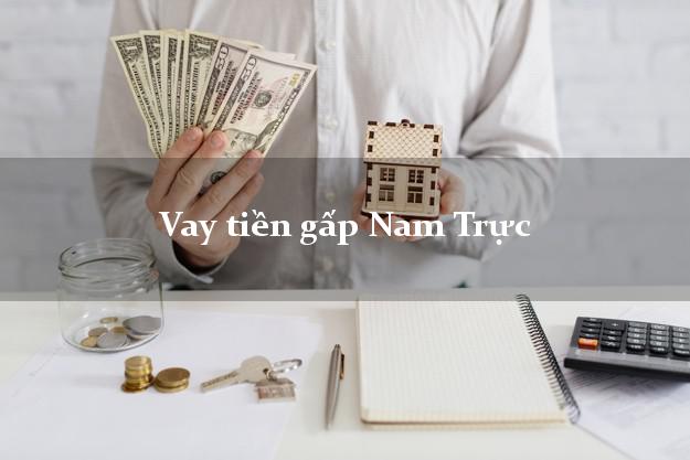 Vay tiền gấp Nam Trực Nam Định Vay tiền gấp Nam Trực Nam Định