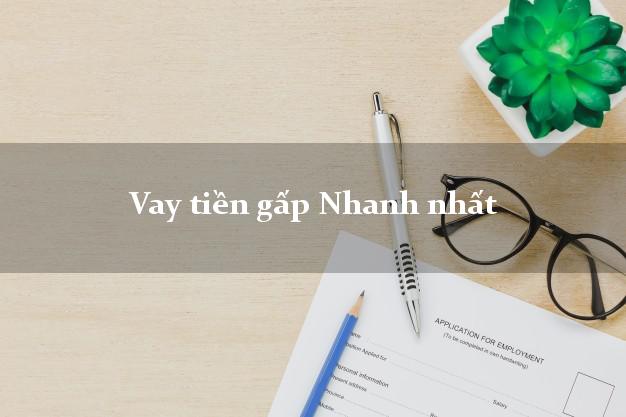 Vay tiền gấp Nhanh nhất Vay tiền gấp Nhanh nhất