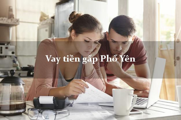 Vay tiền gấp Phổ Yên Thái Nguyên Vay tiền gấp Phổ Yên Thái Nguyên