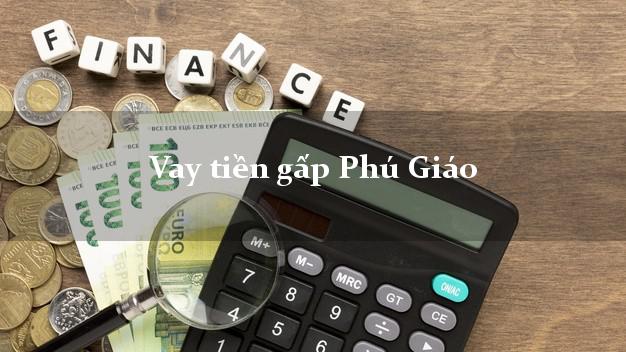 Vay tiền gấp Phú Giáo Bình Dương Vay tiền gấp Phú Giáo Bình Dương