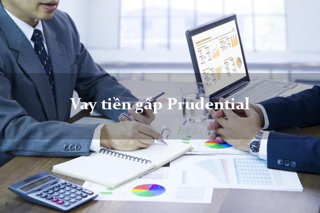 Vay tiền gấp Prudential Online Vay tiền gấp Prudential Online