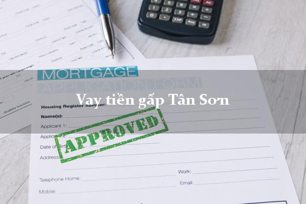 Vay tiền gấp Tân Sơn Phú Thọ Vay tiền gấp Tân Sơn Phú Thọ