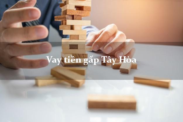 Vay tiền gấp Tây Hòa Phú Yên