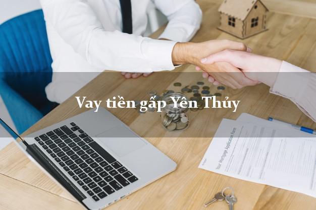 Vay tiền gấp Yên Thủy Hòa Bình Vay tiền gấp Yên Thủy Hòa Bình